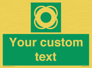 Custom sign safe condition Lifebuoy